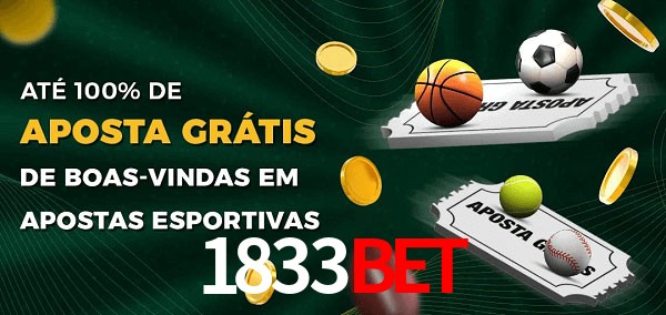 1833bet Ate 100% de Aposta Gratis